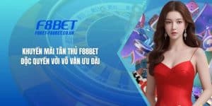 Khuyến Mãi Tân Thủ F88bet