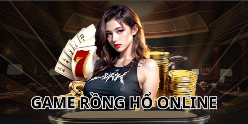 game-rong-ho-online-thien-duong-ca-cuoc